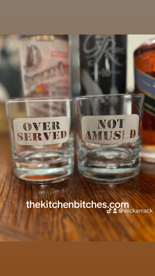 "Over Served" & "Not Amused" - Cocktail Glass Set 2x
